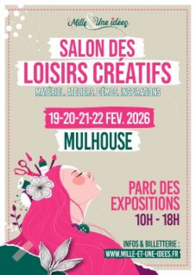 Salon des Loisirs Créatifs - Mile et Une Idées à Mulhouse